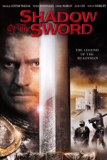 Poster for the movie "Shadow of the Sword" Poster for the movie "Shadow of the Sword"